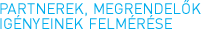 Partnerek, megrendelők igényeinek felmérése